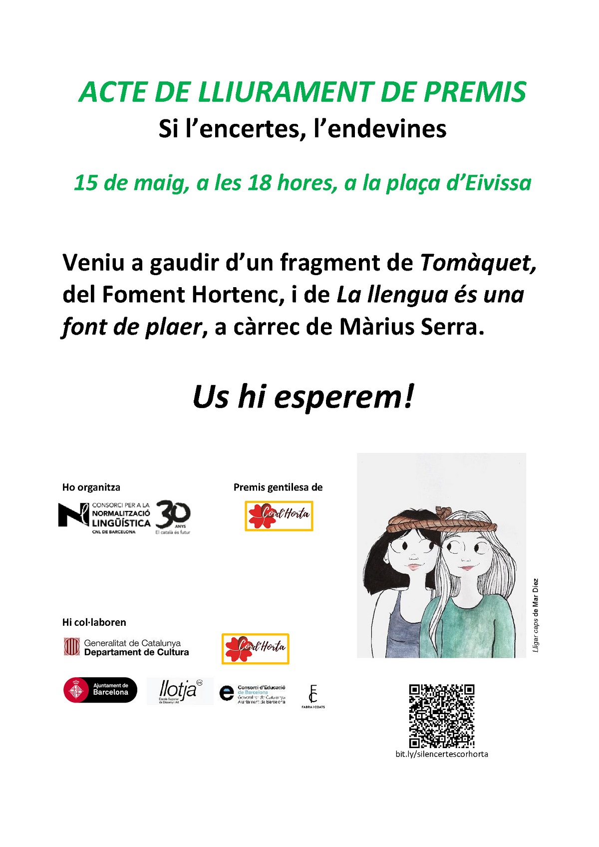 Premis Si l'encertes, l'endevines