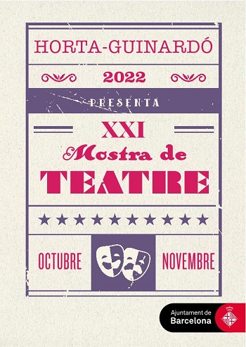 XXI Mostra de Teatre d'Horta-Guinardó